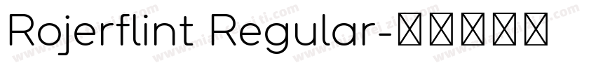 Rojerflint Regular字体转换